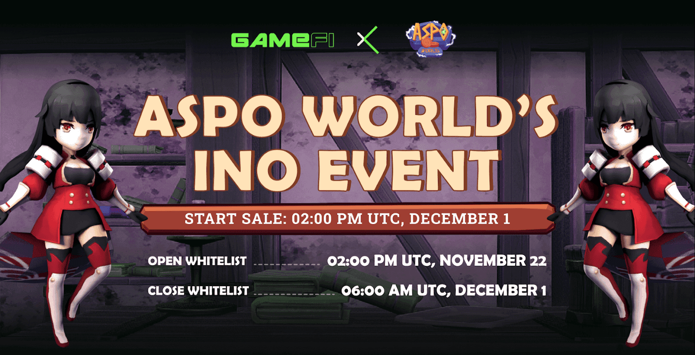 ASPO’s INO on GameFi has Opened Whitelist Registration — Join NOW!