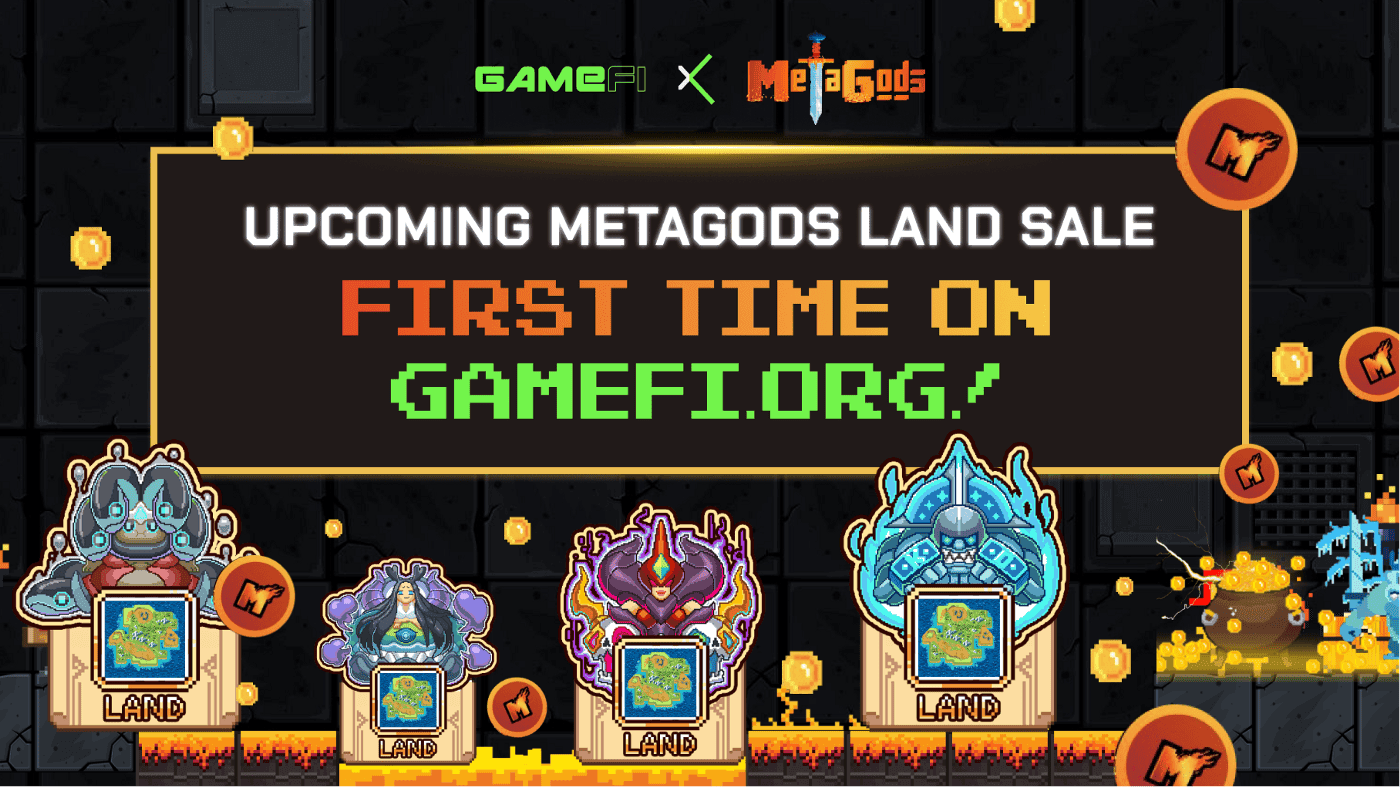 Upcoming MetaGods NFT Offer on GameFi.org: Lands Will Be on Sale!