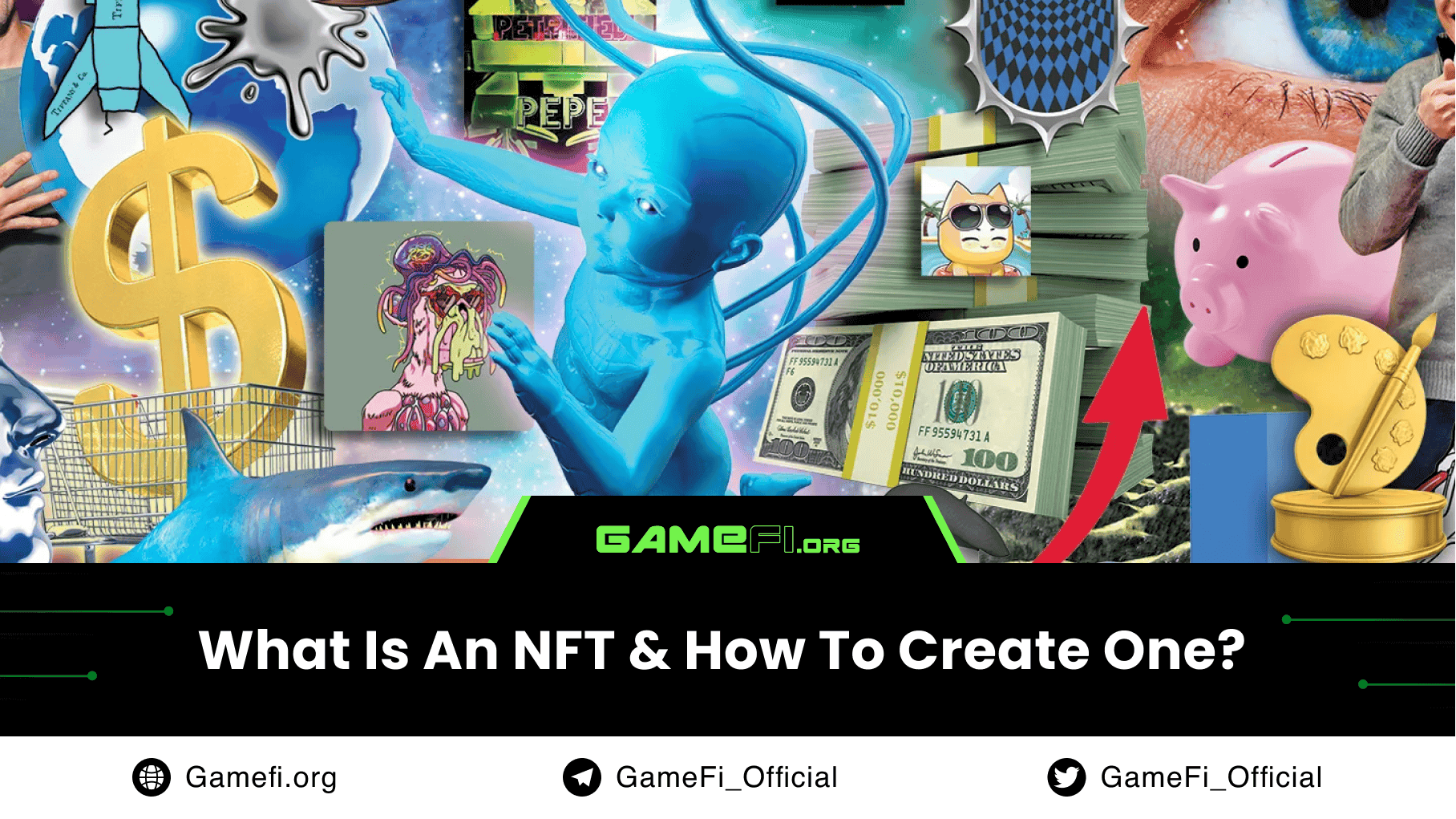 What Is an NFT & How to Create One?