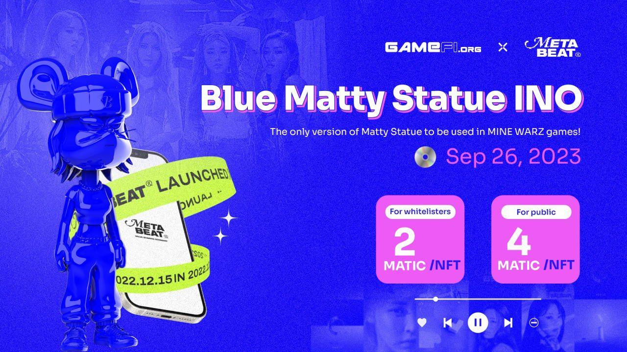 Get yourself a Blue Matty Statue via MetaBeat INO: Join game, K-Pop concert, fanmeeting, and more!